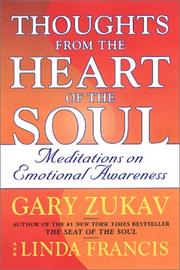 Cover of: Thoughts from the Heart of the Soul  by Gary Zukav, Linda Francis