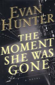 Cover of: The moment she was gone: a novel