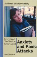 Cover of: Everything You Need to Know About Anxiety and Panic Attacks