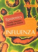 Cover of: Influenza (Epidemics)