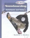 Cover of: Snowboarding: Techniques and Tricks (Rad Sports Techniques and Tricks)