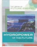 Hydropower of the Future by Allison Stark Draper