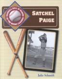 Satchel Paige (Baseball Hall of Famers of the Negro League) by Julie Schmidt