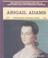 Cover of: Abigail Adams