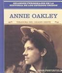 Cover of: Annie Oakley/Annie Oakley: Wild West Sharpshooter/Tiradora Del Lejano Oeste (Grandes Personajes en la Historia de los Esados Unidos)