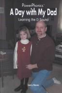 Cover of: A Day With My Dad: Learning the d Sound (Power Phonics/Phonics for the Real World)