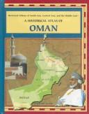 Cover of: Historical Atlas of Oman (Historical Atlases of South Asia, Central Asia and the Middle East) by 