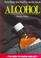 Cover of: Everything You Need to Know About Alcohol (Need to Know Library)