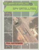 Spy Satellites (The Library of Satellites) by Paul Kupperberg