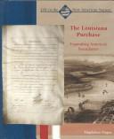 Cover of: The Louisiana Purchase: expanding America's boundaries