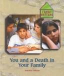 Cover of: You and a death in your family