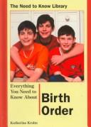 Everything You Need to Know About Birth Order