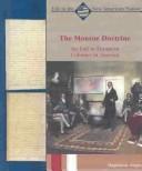 Cover of: The Monroe Doctrine: an end to European colonies in America