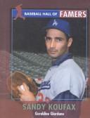 Cover of: Sandy Koufax (Baseball Hall of Famers) by Geraldine Giordano