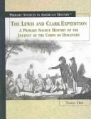 Cover of: The Lewis and Clark Expedition: a primary source history of the journey of the Corps of Discovery