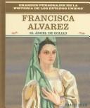 Cover of: Francisca Alvarez by Tracie Egan