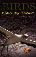 Cover of: Birds: Modern-Day Dinosaurs (The Rosen Publishing Group's Reading Room Collection)