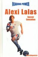 Cover of: Alexi Lalas by Rob Kirkpatrick