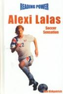 Cover of: Alexi Lalas: Soccer Sensation (Reading Power)