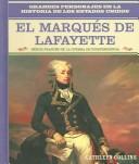 Cover of: Marques De Lafayette by Kathleen Collins, Rosen Publishing Group