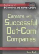 Cover of: Careers With Successful Dot-Com Companies (The Library of E-Commerce and Internet Careers)