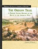 Cover of: The Oregon Trail by Steven P. Olson