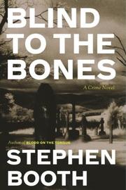 Cover of: Blind to the bones: a crime novel