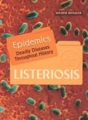Cover of: Listeriosis (Epidemics)