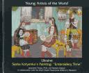 Cover of: Ukraine: Sasha Kotyenko's painting "Embroidery time" (Young Artists of the World)