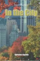 Cover of: In the City: Learning the Soft C Sound (Power Phonics/Phonics for the Real World)
