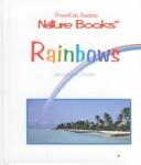 Cover of: Rainbows (Dwyer, Jackie, Powerkids Readers Nature Books.) by Jackie Dwyer, Jackie Dwyer