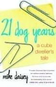 Cover of: 21 Dog Years  by Mike Daisey