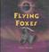 Cover of: Flying Foxes (The Library of Bats)