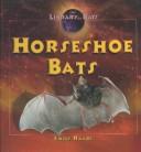 Cover of: Horseshoe Bats (Raabe. Emily. Library of Bats.) | 