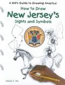 Cover of: How to Draw New Jersey's Sights and Symbols (A Kid's Guide to Drawing America)
