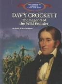 Cover of: Davy Crockett: the legend of the wild frontier