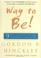 Cover of: Way to Be!