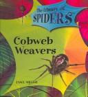 Cobweb Weavers (The Library of Spiders) by Jake Miller