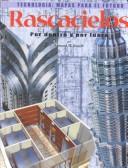 Cover of: Rascacielos: Por Dentro Y Por Fuera (Tecnologia: Mapas Para El Futuro)