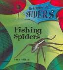 Cover of: Fishing Spiders (The Library of Spiders) by Jake Miller