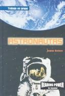 Cover of: Astronautas/Astronauts (Reading Power En Español; Trabajo En Grupo)