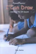 Cover of: I Can Draw: Learning the Dr Sound (Power Phonics/Phonics for the Real World)