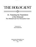Cover of: Punishing the perpetrators of the Holocaust: the Ohlendorf and von Weizsaecker cases
