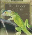 Cover of: The Green Iguana (Miller, Jake, Lizard Library.) by Jake Miller