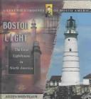 Cover of: Boston Light  (Great Lighthouses of North America) by Aileen Weintraub