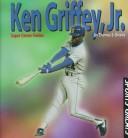 Cover of: Ken Griffey, Jr.: super center fielder