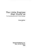 Cover of: Little Engines That Could'Ve: The Calculating Machines of Charles Babbage (Harvard Dissertations in the History of Science)