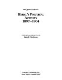 Cover of: Herzl's Political Activity, 1897-1904 (Rise of Israel, Section I, Vol 2)