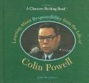 Cover of: Learning About Responsibility from the Life of Colin Powell (Character Building Book) by 