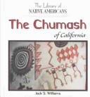Cover of: The Chumash of California (The Library of Native Americans) by Jack S. Williams